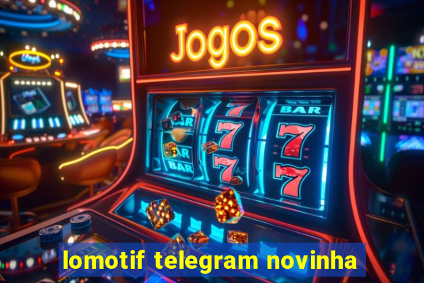 lomotif telegram novinha